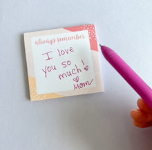 Load image into Gallery viewer, Always Remember Sticky Notes