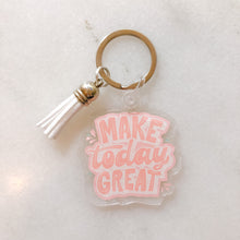 Load image into Gallery viewer, Make Today Great Keychain
