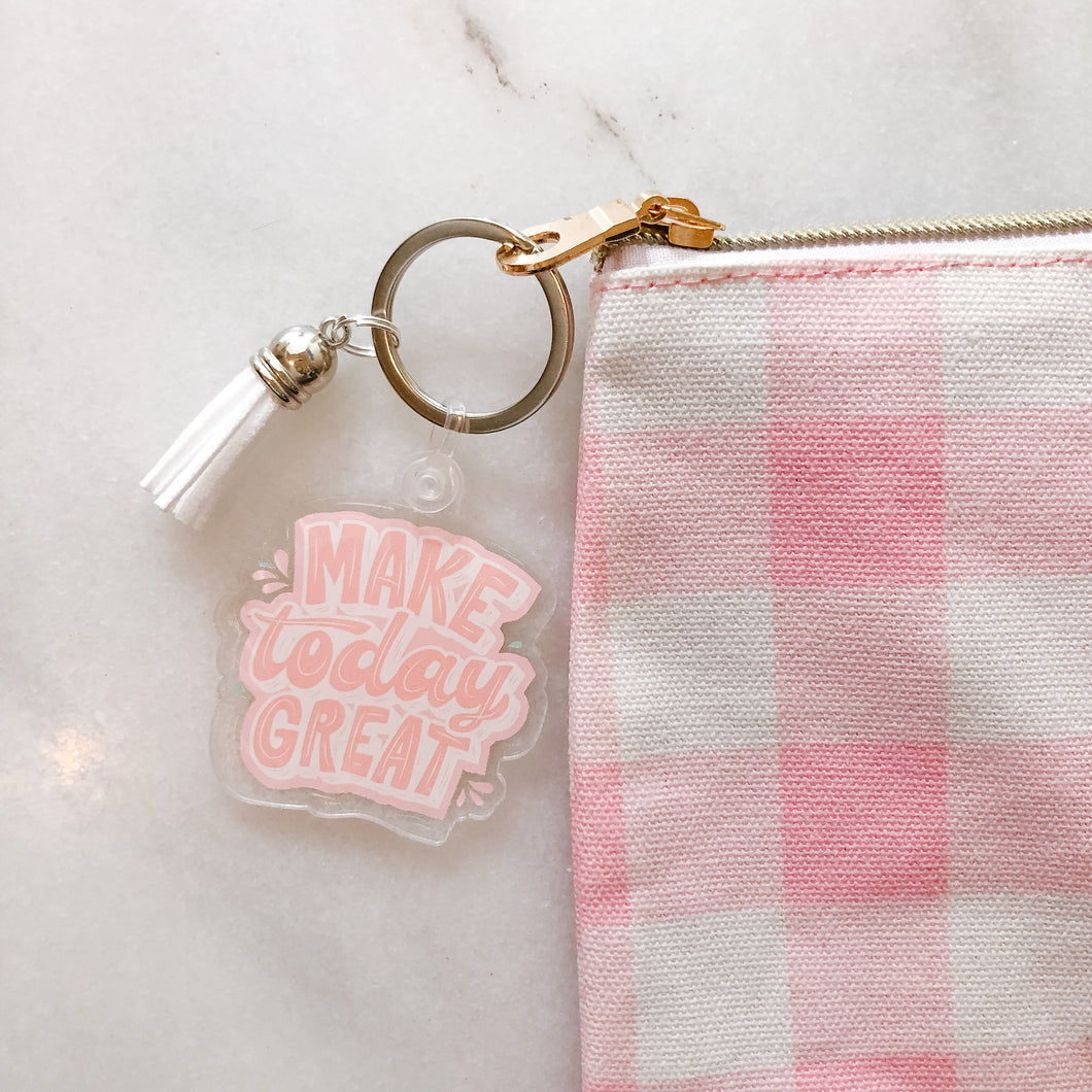 Make Today Great Keychain